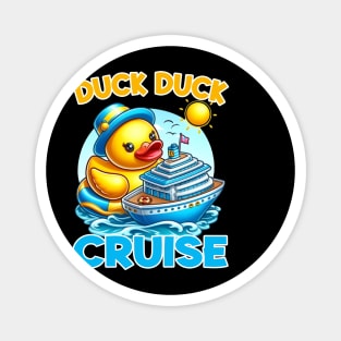 Duck Cruise Funny Family Cruising gift for boys girls kids Magnet